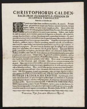 Christophorus Caldenbach, Prof. Eloquentiae, Ejusdem in Academia Tubingensi Fautoribus ac Cultoribus Sal.