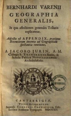 Geographia generalis : in qua affectiones generales Telluris explicantur
