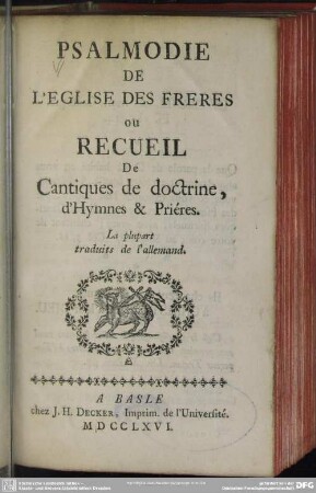 Psalmodie De L'Église Des Frères Ou Recueil De Cantiques de doctrine, d'Hymnes & Priéres : La plupart traduits de l'allemand