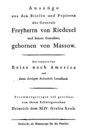 Auszüge aus den Briefen und Papieren des Generals Freyherrn von Riedesel und Seiner Gemalinn, gebornen von Massow