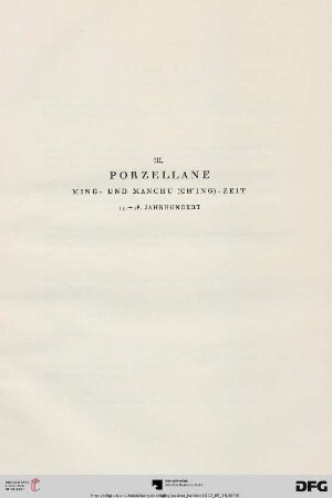 III. Porzellane – Ming- und Manchu (Ch’ing)- Zeit 14.-18. Jahrhundert