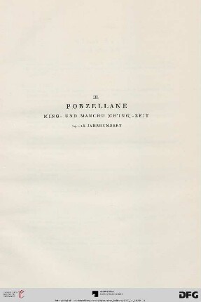 III. Porzellane – Ming- und Manchu (Ch’ing)- Zeit 14.-18. Jahrhundert