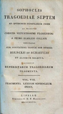 Sophoclis Tragoediae septem : accedunt deperditarum tragoediarum fragmenta. 8, Fragmenta