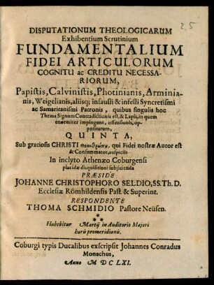 5: Disputationum Theologicarum Exhibentium Scrutinium Articulorum Fidei Fundamentalium, Cognitu ac Creditu Necessariorum ...