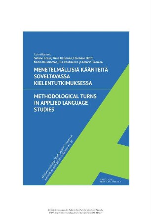 Menetelmällisiä käänteitä soveltavassa kielentutkimuksessa – Methodological Turns in Applied Language Studies. AFinLAn vuosikirja 2020.