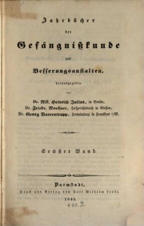 Jahrbücher der Gefängnisskunde und Besserungsanstalten. 6. 1845