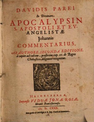 Davidis Parei In Divinam Apocalypsin S. Apostoli Et Evangelistae Johannis Commentarius