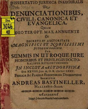 Dissertatio Iuridica Inauguralis De Denunciationibus, Civili, Canonica Et Evangelica