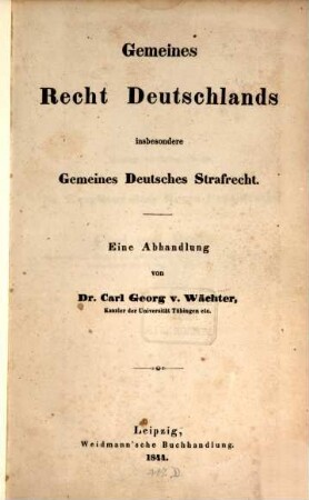 Gemeines Recht Deutschlands insbesondere Gemeines Deutsches Strafrecht : eine Abhandlung