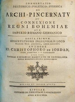 Commentatio historico-politico-iuridica de archi-pincernatu et connexione regni Bohemiae cum imperio Romano-Germanico