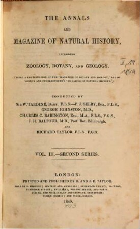 The annals and magazine of natural history, zoology, botany and geology : incorporating the journal of botany, 3. 1849