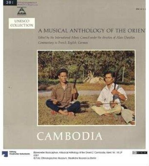 A Musical Anthology of the Orient 2. Cambodia