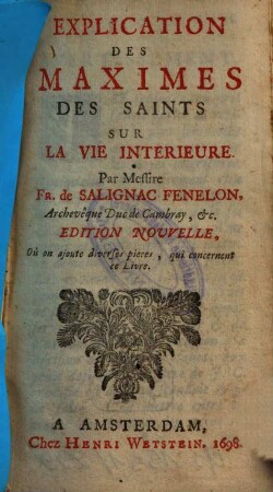 Explication Des Maximes Des Saints Sur La Vie Interieure