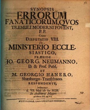 Synopsis Errorum Fanaticorum, Qvos Tremuli Moderni Fovent, P.P. Cujus Disputatio VIII. De Ministerio Ecclesiastico