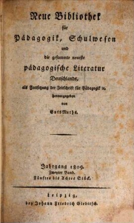 Neue Bibliothek für Pädagogik, Schulwesen und die gesammte neueste pädagogische Literatur Deutschlands, 1809,2