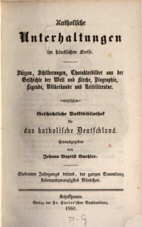 Katholische Unterhaltungen im häuslichen Kreise, 7,3/4. 1860