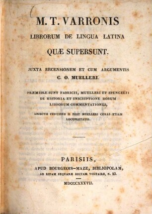 M. T. Varronis Librorum De lingua Latina quae supersunt : adjectus indicibus II post Muelleri curas etiam locupletatis