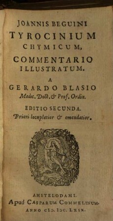 Tyrocinium Chymicum : cum commentario Ger. Blasii