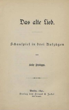 Das alte Lied : Schauspiel in drei Aufzügen