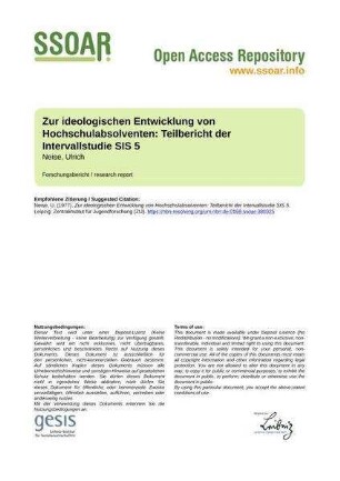 Zur ideologischen Entwicklung von Hochschulabsolventen: Teilbericht der Intervallstudie SIS 5