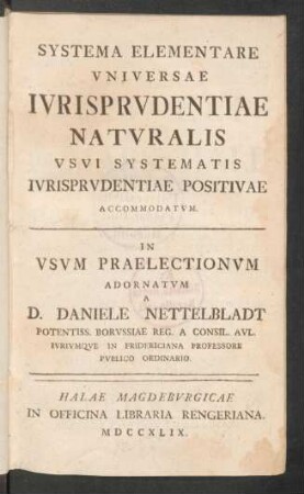 Systema Elementare Vniversae Ivrisprvdentiae Naturalis Vsvi Systematis Ivrisprvdentiae Positivae Accommodatvm