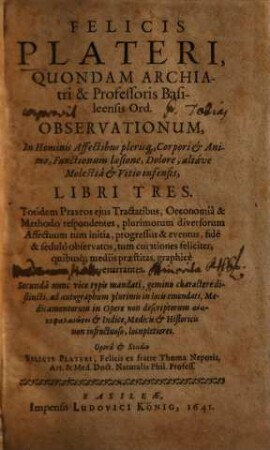 Observationum in hominis affectibus plerisque corpori et animo, functionum laesione, dolore aliave molestia et vitio infensis libri tres