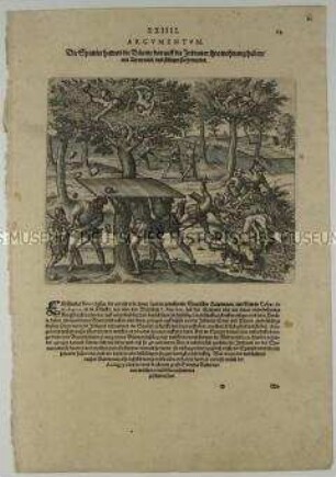 Die Spanier hacken mit Äxten die Bäume um, auf denen die Indianer ihre Wohnung haben und stürzen sie herunter - Illustration aus de Bry, Große und Kleine Reisen (Peru XXIV/24)