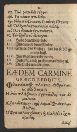 Eaedem Carmine Graeco Redditae.