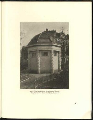 Abb. 93. Bedürfnisanstalt am Kontinentalplatz, Hannover. Ausgeführt von der Firma Otte & Fölsch, Hannover.