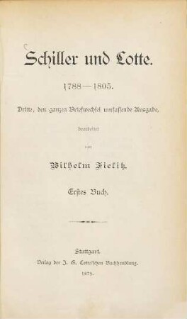 Schiller und Lotte : 1788 - 1805. 1