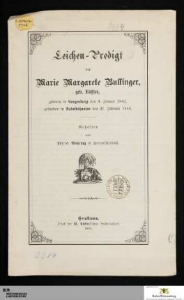 Leichen-Predigt der Marie Margarethe Bullinger, geb. Rößler : geboren in Langenburg den 9. Januar 1842, gestorben in Raboldshausen den 21. Februar 1883
