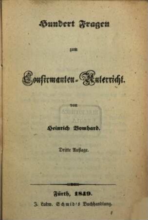 Hundert Fragen zum Confirmanden-Unterricht