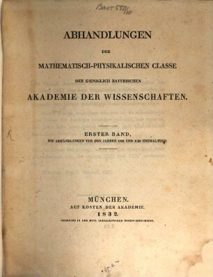 Abhandlungen der Bayerischen Akademie der Wissenschaften, Mathematisch-Physikalische Klasse. 10 = 1. 1832