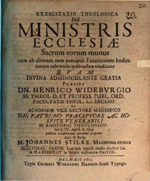 Exercitatio theol. de ministris ecclesiae, sacrum eorum munus ... vindicans