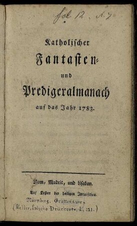 1783: Katholischer Fantasten- und Predigeralmanach auf das Jahr 1783