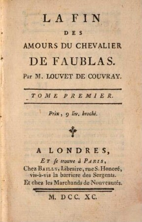 La Fin Des Amours Du Chevalier De Faublas, 1. [Qui fait le huitieme de l'Histoire de ses Aventures]