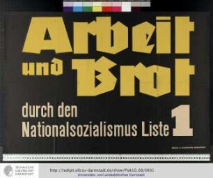 Arbeit und Brot durch den Nationalsozialismus Liste 1. Darmstadt: Hohmann, [1932].