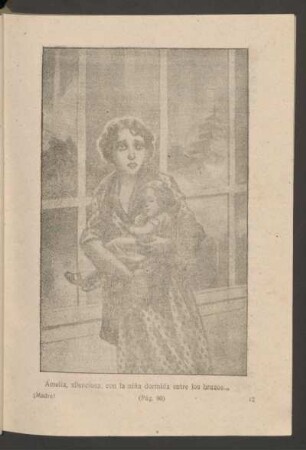 Amelia, silenciosa, con la niña dormida entre los brazos... - [Ilustración]