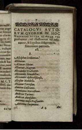 Catalogus Autorum Quorum In Hoc Volumine Dicta Quaedam Vel probantur, vel illustrantur vel refutantur, & a quibus dictorum testimonium petitum est