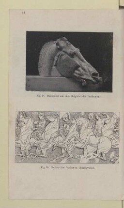 [Fig. 77.-78. Pferdekopf aus dem Ostgiebel des Parthenon und Ostfries des Parthenon: Reitergruppe]