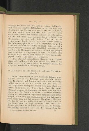 b) Das nicht entzündliche Glaukom, Glaukoma simplex.