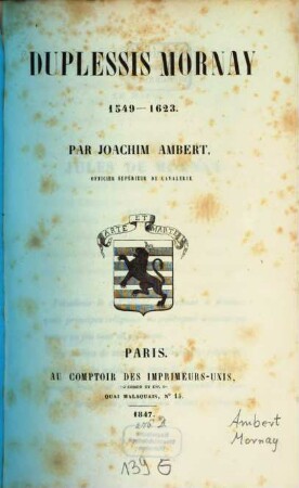 DuPlessis Mornay : 1549 - 1623