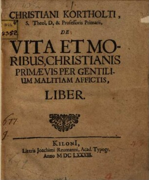 De vita et moribus christianis primaevis per gentilium malitiam affictis liber