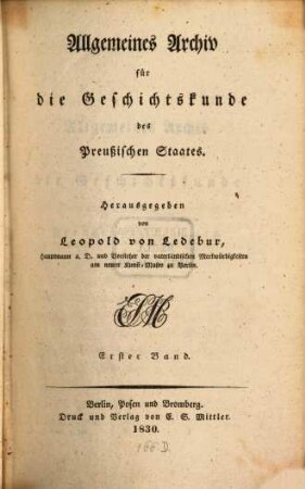 Allgemeines Archiv für die Geschichtskunde des Preußischen Staates. 1, 1. 1830