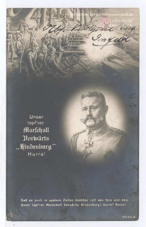 Unser tapf'rer Marschall Vorwärts "Hindenburg". Hurra! - Daß es noch in spätern Zeiten...
