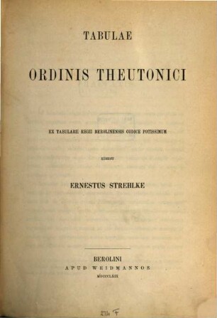 Tabulae ordinis theutonici : ex tabularii Berolinensis codice potissimum