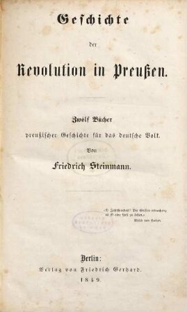 Geschichte der Revolution in Preußen : zwölf Bücher preußischer Geschichte für das deutsche Volk
