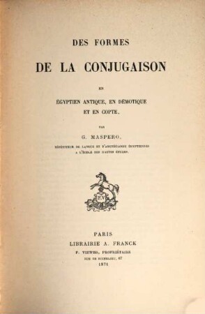 Des formes de la conjugaison en égyptien antique, en démotique et en copte