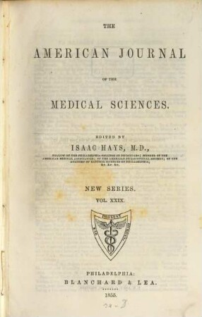 The American journal of the medical sciences : the official journal of the Southern Society for Clinical Investigation ; an international journal of biomedical research. 29. 1855
