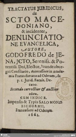Tractatus juridicus de scto Macedoniano: & incidenter denunciatione evangelica